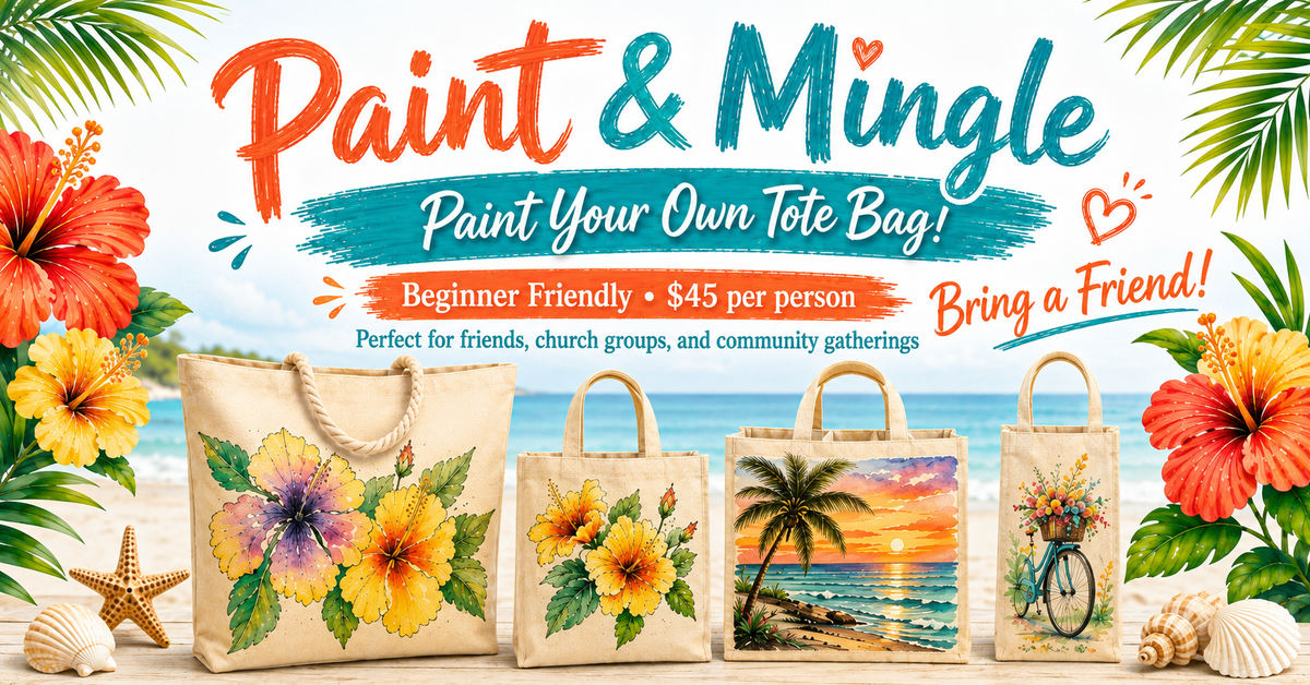 PAINT & MINGLE EVENT - TOTE BAGS